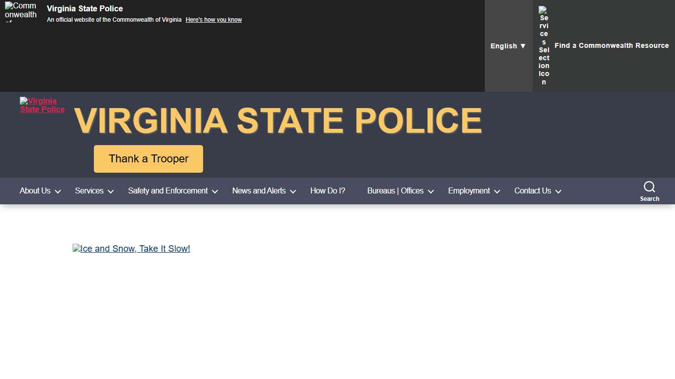 Virginia State Police – The Virginia State Police provides high quality, statewide law enforcement services to the people of Virginia and its visitors.